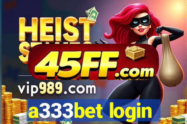 a333bet login